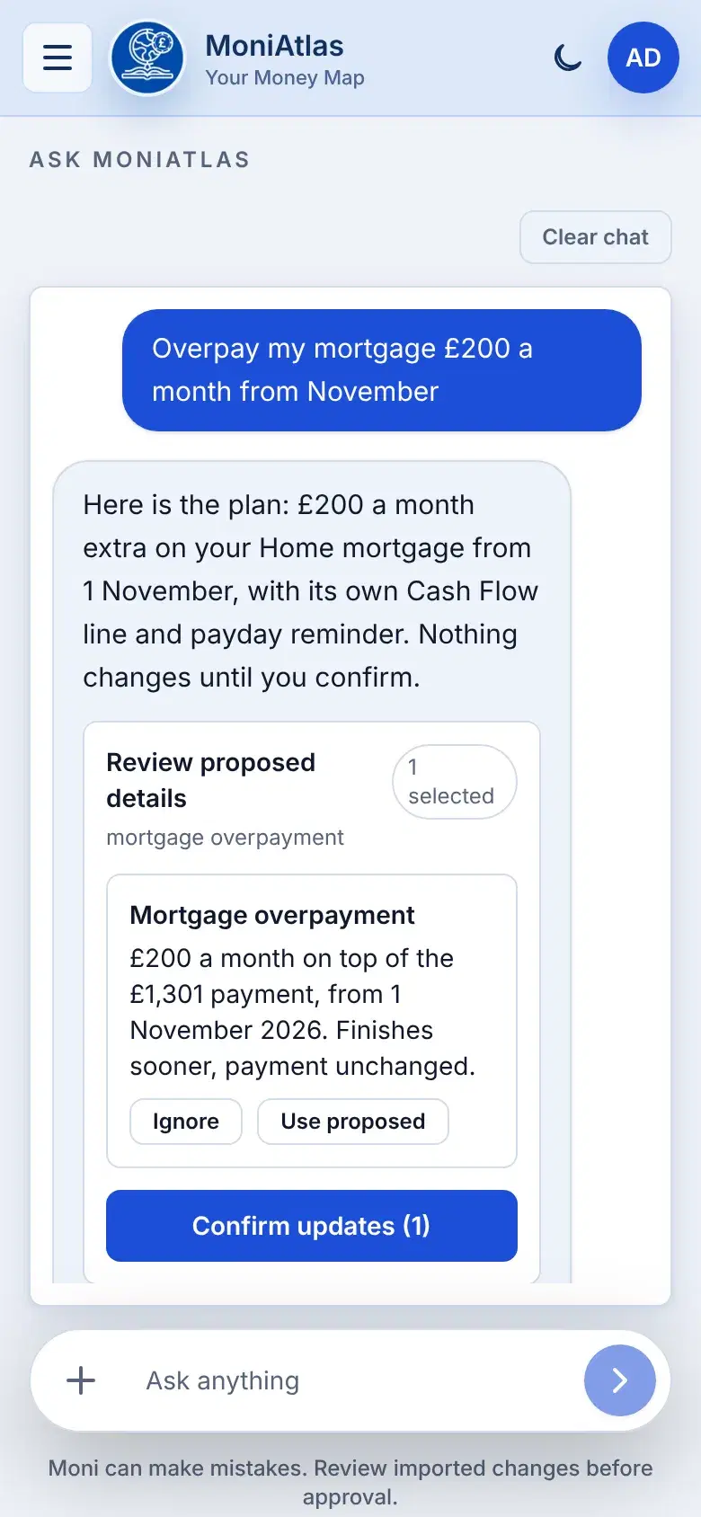 Ask Moni: the message 'Overpay my mortgage £200 a month from November' with Moni's reply and a proposal card listing the overpayment, the mortgage it applies to, the start date and a Confirm button.